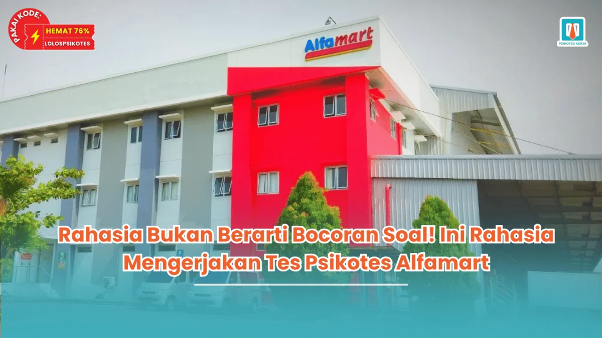 rahasia mengerjakan tes psikotes alfamart