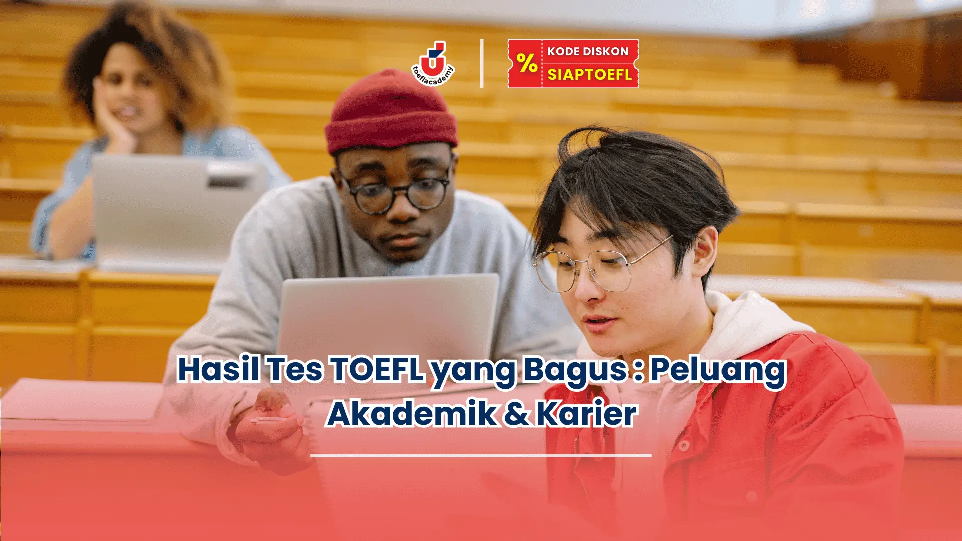 Hasil tes TOEFL yang bagus