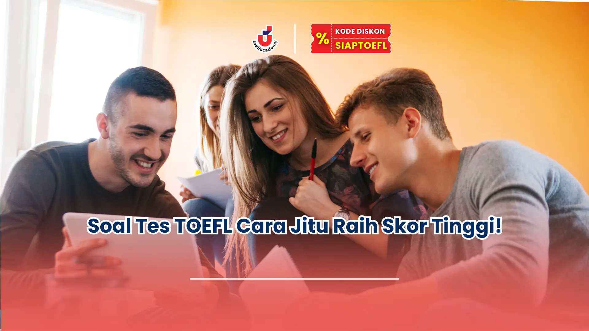 Soal Tes TOEFL Cara Jitu Raih Skor Tinggi!