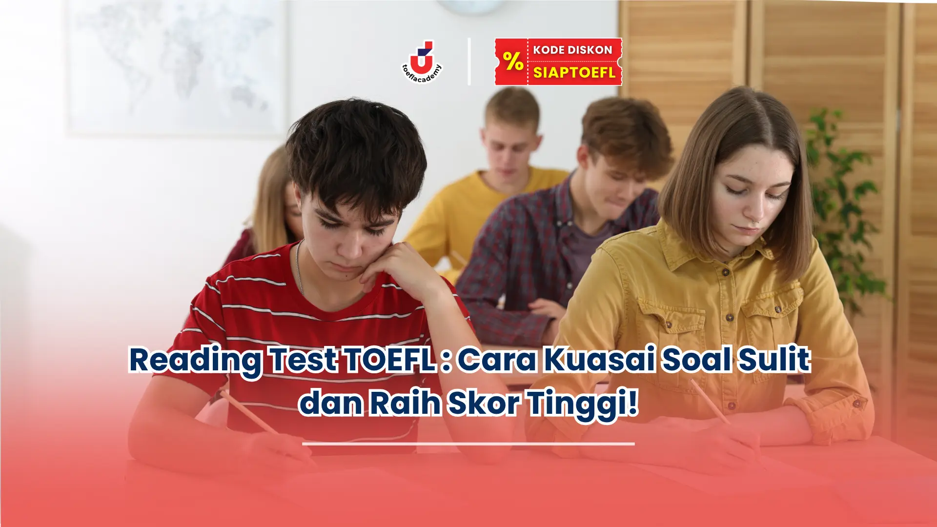 Reading Test TOEFL : Cara Kuasai Soal Sulit dan Raih Skor Tinggi!