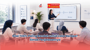 Nilai TOEFL paling rendah untuk lolos berapa