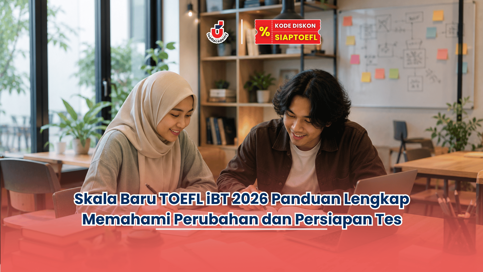 Skala baru TOEFL iBT 2026