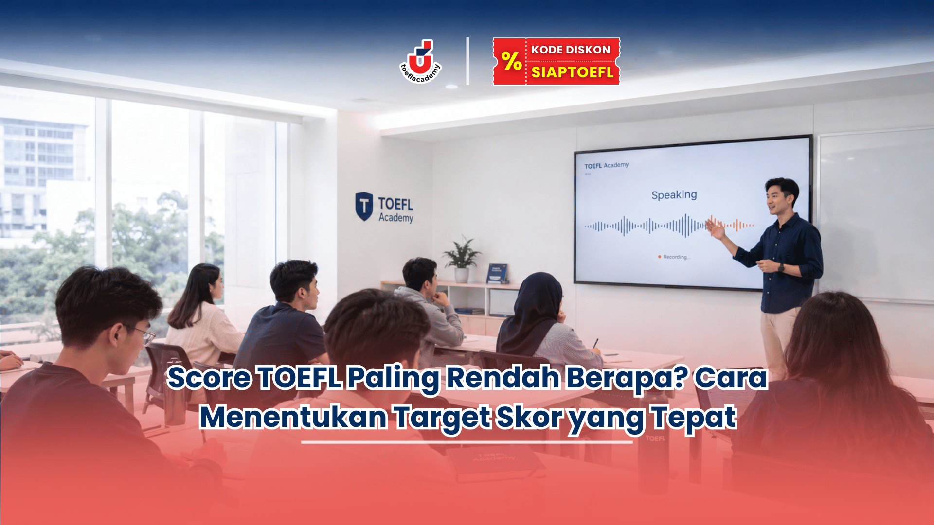 Score TOEFL paling rendah berapa