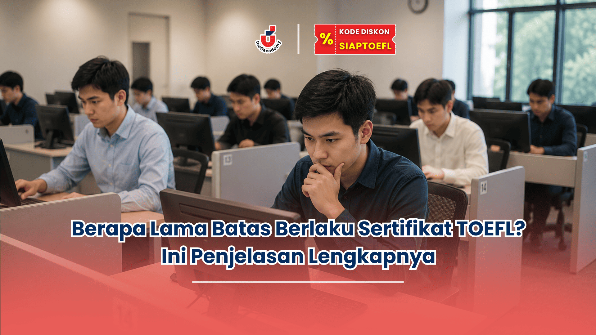 batas berlakunya sertifikat toefl