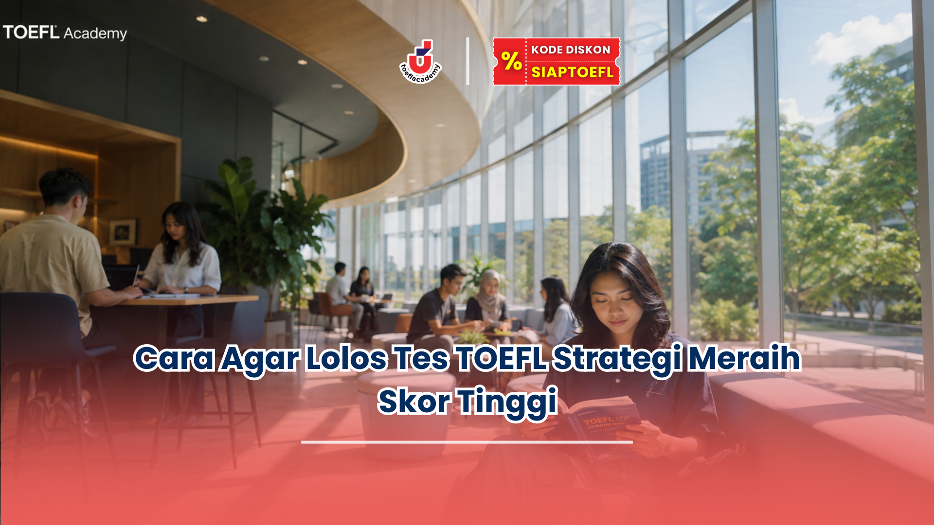cara agar lolos tes toefl