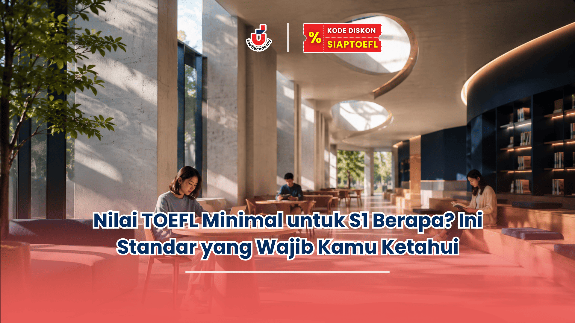 nilai toefl minimal untuk s1