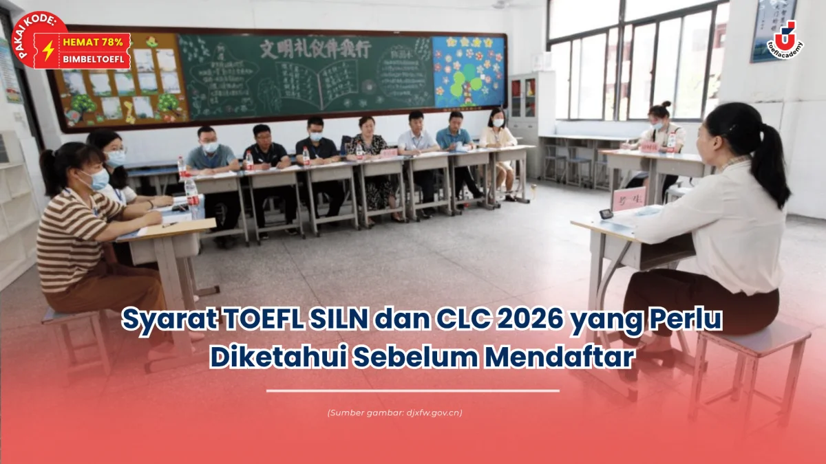 syarat toefl siln dan clc 2026
