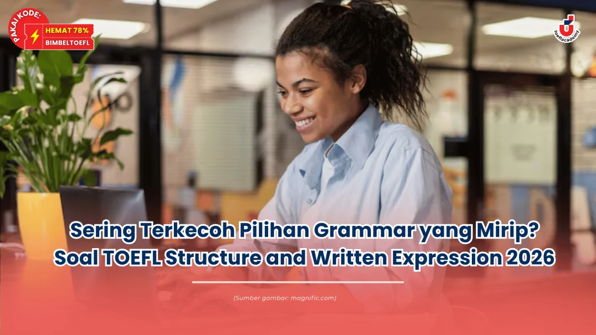 soal toefl structure and written expression