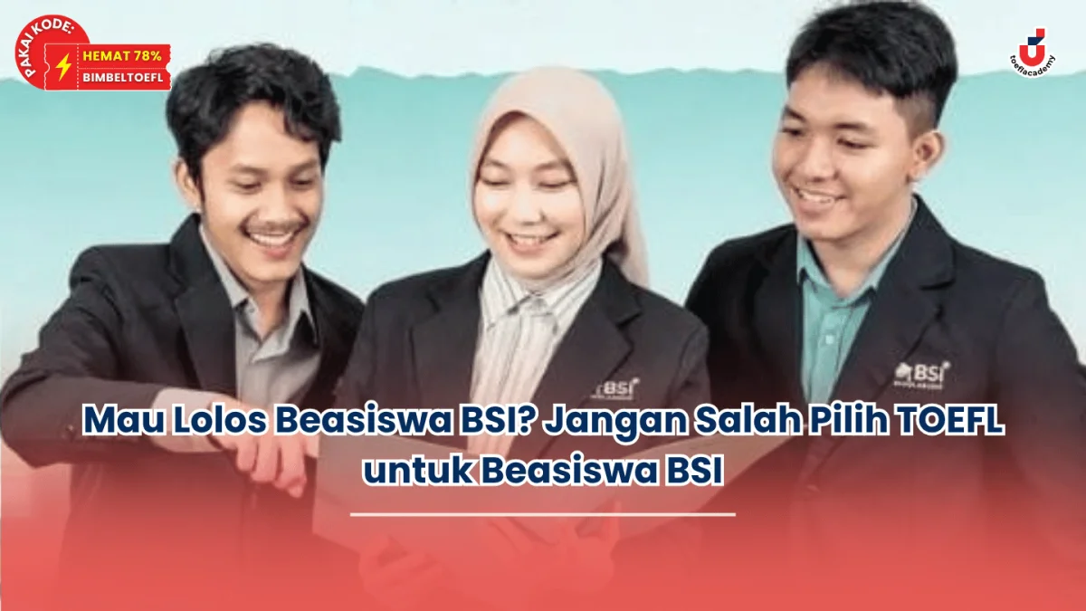 toefl beasiswa bsi