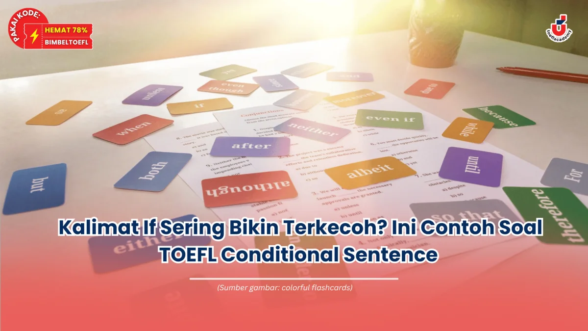 contoh soal toefl conditional sentence
