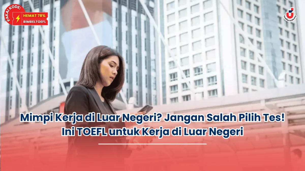 toefl untuk kerja di luar negeri